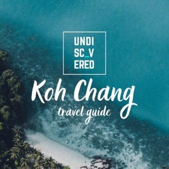 an ultimate guide to Koh Chang Island (Thailand)